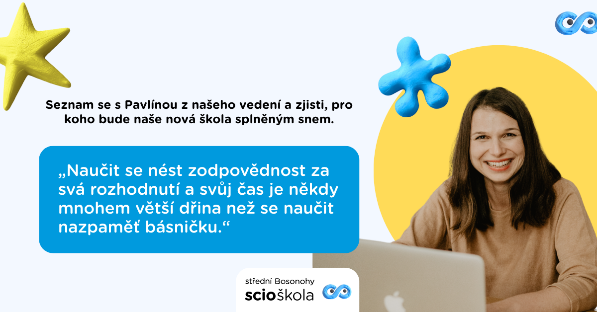 Seznam Se S Pavlínou Z Našeho Vedení A Zjisti, Pro Koho Bude Naše Nová Škola Splněným Snem.