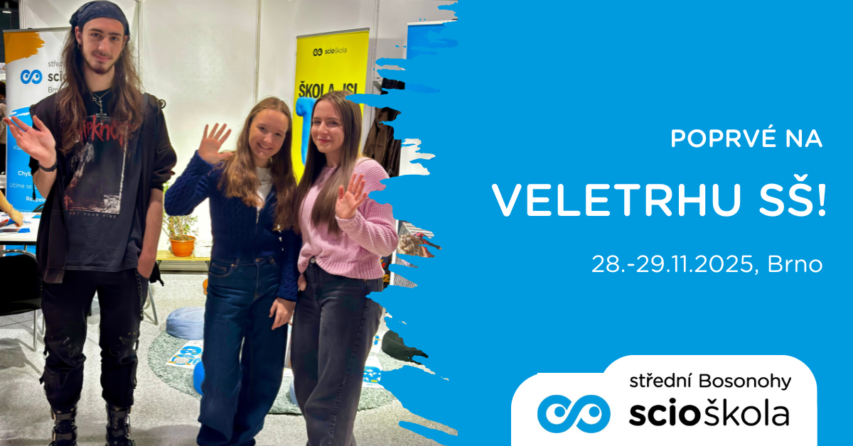 Střední Scioškola Bosonohy Na Veletrhu SŠ Brno 2025